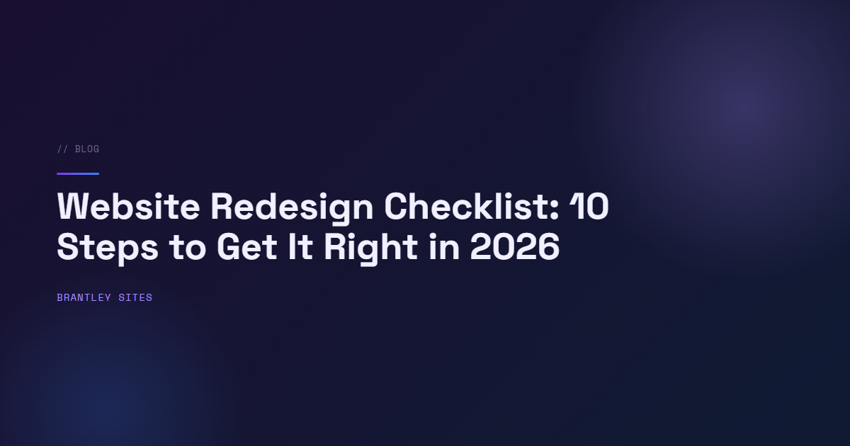 Website Redesign Checklist: 10 Steps to Get It Right in 2026
